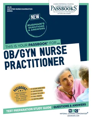 Praktická sestra v gynekológii a pôrodníctve (Cn-19): Študijná príručka k zošitom zväzok 19 - Ob/GYN Nurse Practitioner (Cn-19): Passbooks Study Guide Volume 19