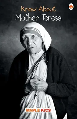 Vieme o Matke Tereze - Know About Mother Teresa