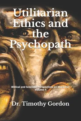 Utilitaristická etika a psychopat - Utilitarian Ethics and the Psychopath