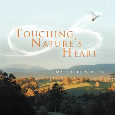 Dotýkať sa srdca prírody - Touching Nature's Heart