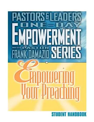 Posilnenie vášho kázania - Príručka pre študentov - Empowering Your Preaching - Student Handbook