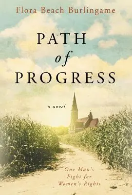 Cesta pokroku: Boj jedného muža za práva žien - Path of Progress: One Man's Fight for Women's Rights