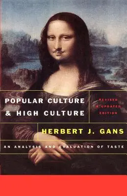 Populárna a vysoká kultúra: Analýza a hodnotenie vkusu - Popular Culture and High Culture: An Analysis and Evaluation of Taste