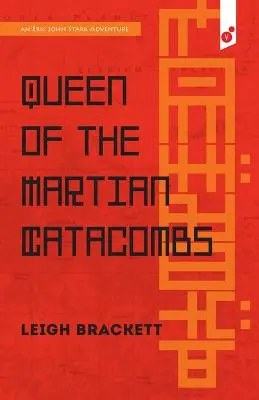 Kráľovná marťanských katakomb: dobrodružstvo Erica Johna Starka - Queen of the Martian Catacombs: an Eric John Stark Adventure