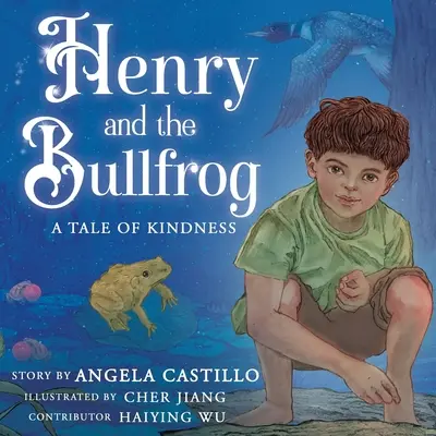 Henry a býk: Príbeh o láskavosti - Henry and the Bullfrog: A Tale of Kindness