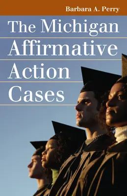 Prípady afirmatívnej akcie v Michigane - Michigan Affirmative Action Cases