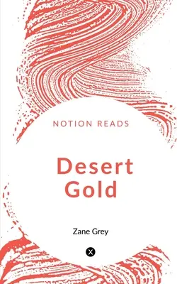 Zlato púšte - Desert Gold