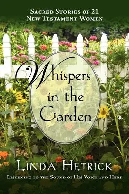 Šepoty v záhrade, Posvätné príbehy 21 - novozákonných žien - Whispers in the Garden, Sacred Stories of 21 - New Testament Women
