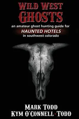 Prízraky divokého západu - Wild West Ghosts