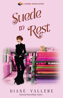 Suede to Rest: Záhada hmotného svedka - Suede to Rest: A Material Witness Mystery