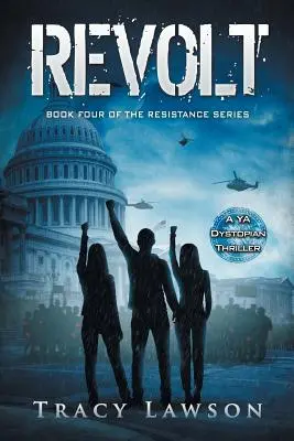 Vzbura: Dystopický triler pre mládež - Revolt: A YA Dystopian Thriller