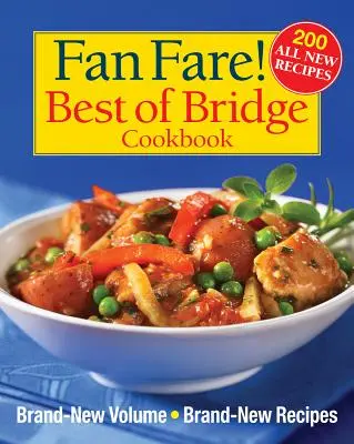 Fan Fare! Najlepšie z bridžovej kuchárskej knihy - Fan Fare! Best of Bridge Cookbook