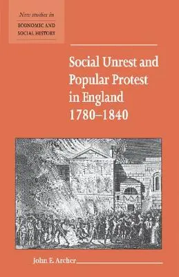 Sociálne nepokoje a ľudový protest v Anglicku v rokoch 1780 - 1840 - Social Unrest and Popular Protest in England, 1780-1840