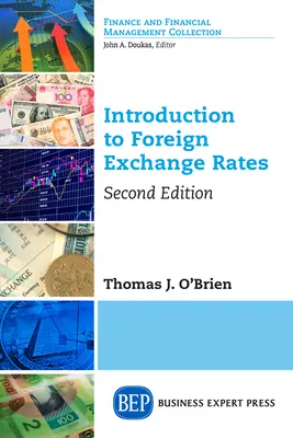 Úvod do devízových kurzov, druhé vydanie - Introduction to Foreign Exchange Rates, Second Edition