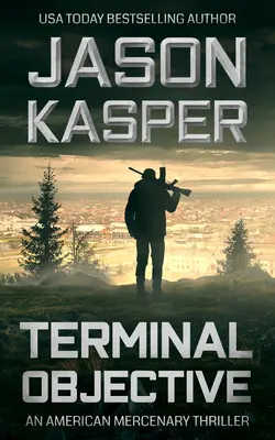 Terminálny cieľ: Triler Davida Riversa - Terminal Objective: A David Rivers Thriller