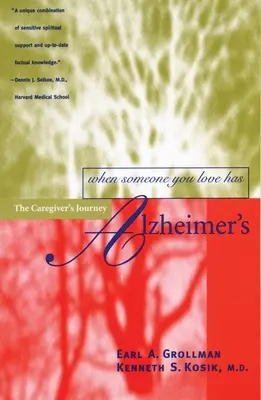 Keď má niekto, koho milujete, Alzheimerovu chorobu: Cesta opatrovateľa - When Someone You Love Has Alzheimer's: The Caregiver's Journey