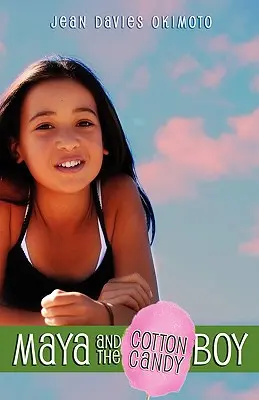 Maya a chlapec z cukrovej vaty - Maya and the Cotton Candy Boy