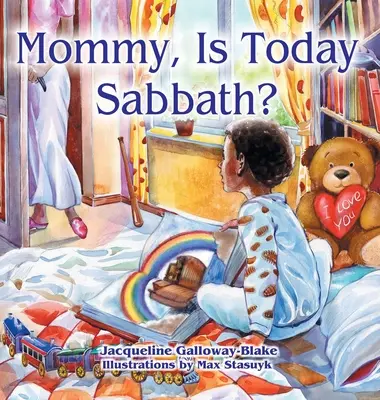 Mami, je dnes sobota? (afroamerické vydanie) - Mommy, Is Today Sabbath? (African American Edition)