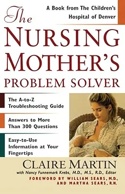 Riešiteľka problémov dojčiacich matiek - The Nursing Mother's Problem Solver