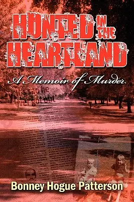 Hunted in the Heartland: Spomienky na vraždu - Hunted in the Heartland: A Memoir of Murder