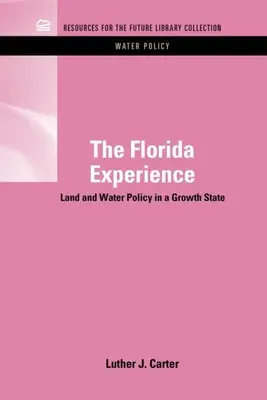 Zážitky z Floridy: Pozemková a vodná politika v rastovom štáte - The Florida Experience: Land and Water Policy in a Growth State