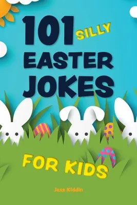101 hlúpych veľkonočných vtipov pre deti - 101 Silly Easter Jokes for Kids