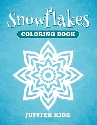Omaľovánky snehových vločiek - Snowflakes Coloring Book