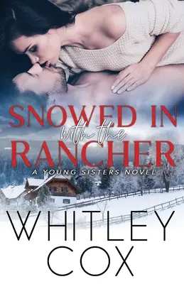 Zasnežený s rančerom - Snowed In with the Rancher