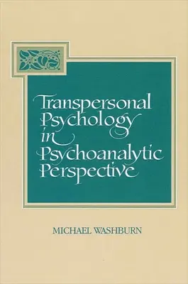 Transpersonálna psychológia v psychoanalytickej perspektíve - Transpersonal Psychology in Psychoanalytic Perspective