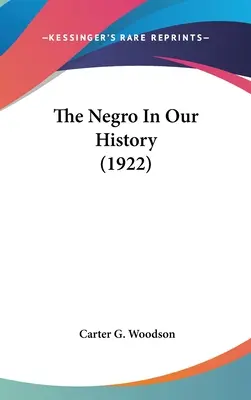 The Negro In Our History (1922)
