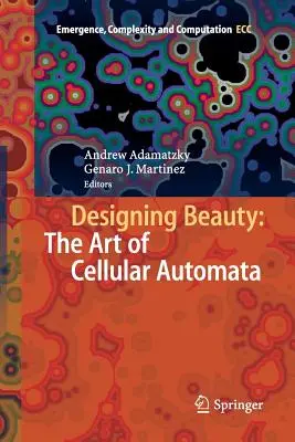 Navrhovanie krásy: Umenie bunkových automatov - Designing Beauty: The Art of Cellular Automata