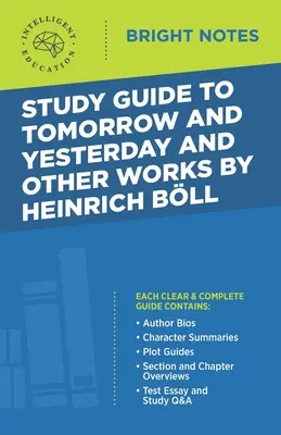 Študijná príručka k Zajtra a včera a iné diela Heinricha Bll - Study Guide to Tomorrow and Yesterday and Other Works by Heinrich Bll