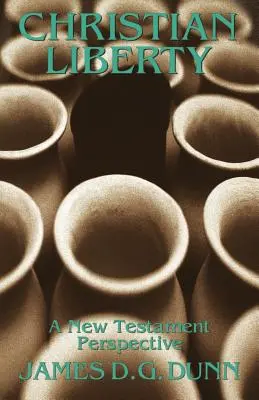 Kresťanská sloboda: Novozmluvná perspektíva - Christian Liberty: A New Testament Perspective