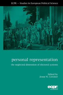 Osobné zastúpenie: Zanedbávaný rozmer volebných systémov - Personal Representation: The Neglected Dimension of Electoral Systems
