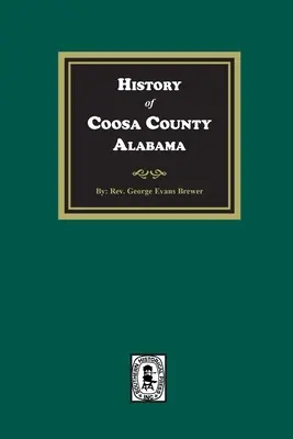 História okresu Coosa v štáte Alabama - History of Coosa County, Alabama