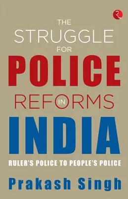 Boj za policajné reformy v Indii - The Struggle for Police Reforms in India