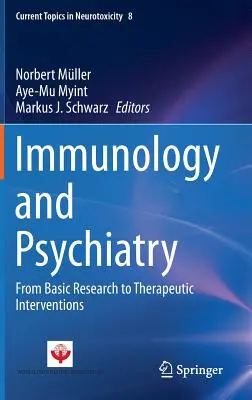 Imunológia a psychiatria: Od základného výskumu k terapeutickým zásahom - Immunology and Psychiatry: From Basic Research to Therapeutic Interventions
