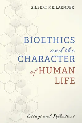 Bioetika a charakter ľudského života - Bioethics and the Character of Human Life