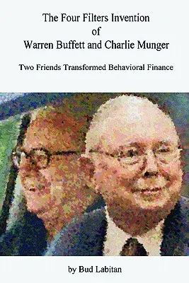 Štyri filtre vynálezu Warrena Buffetta a Charlieho Mungera - The Four Filters Invention of Warren Buffett and Charlie Munger