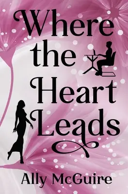Kam vedie srdce - Where the Heart Leads