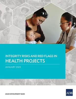 Riziká integrity a červené vlajky v projektoch v oblasti zdravotníctva - Integrity Risks and Red Flags in Health Projects