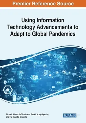 Využitie pokroku v oblasti informačných technológií na prispôsobenie sa globálnym pandémiám - Using Information Technology Advancements to Adapt to Global Pandemics