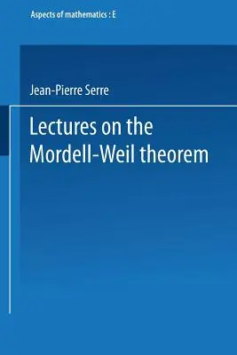Prednášky o Mordell-Weilovej vete - Lectures on the Mordell-Weil Theorem