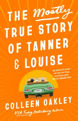 Väčšinou pravdivý príbeh Tannera a Louise - The Mostly True Story of Tanner & Louise