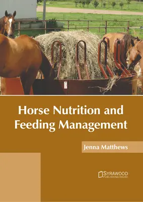 Výživa koní a manažment kŕmenia - Horse Nutrition and Feeding Management