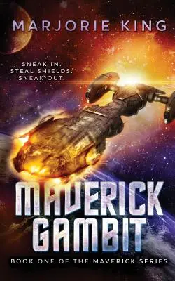 Maverick Gambit: Kniha prvá zo série Maverick - Maverick Gambit: Book One of the Maverick Series