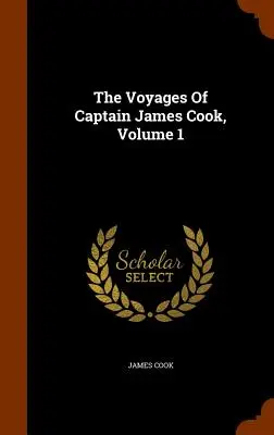 Plavby kapitána Jamesa Cooka, 1. diel - The Voyages Of Captain James Cook, Volume 1