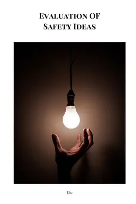 Hodnotenie bezpečnostných nápadov - Evaluation OF Safety Ideas