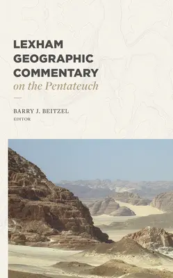 Lexham Geografický komentár k Pentateuchu - Lexham Geographic Commentary on the Pentateuch