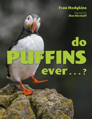Lietajú niekedy pufy ...? - Do Puffins Ever . . .?